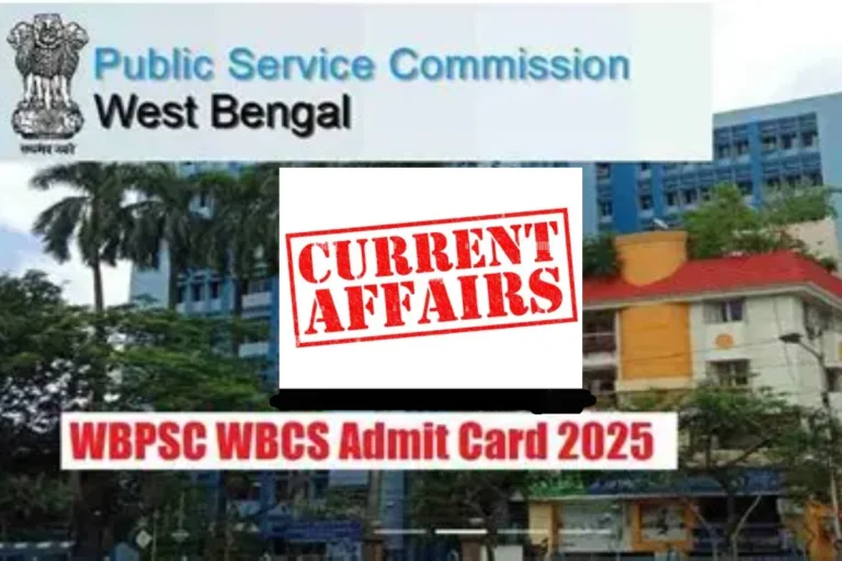 WBCS Current Affairs Preparation Guide with WBPSC WBCS Admit Card 2025 banner and Public Service Commission West Bengal building background.